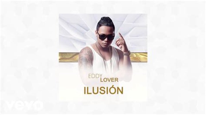 Eddy Lover Ilusión Lyrics English Translation