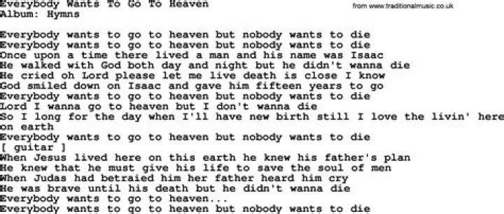 Everybody wants to go to heaven .. lyrics