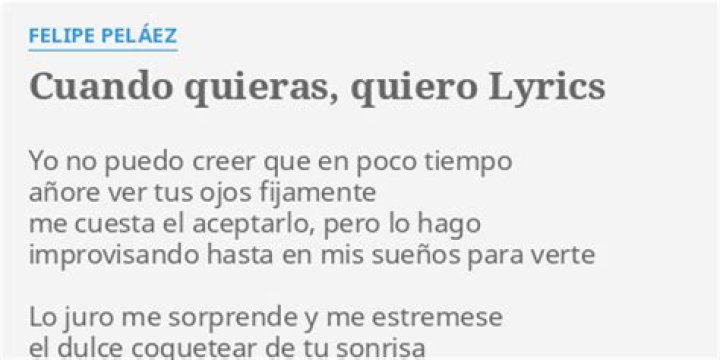 Felipe Peláez Cuando Quieras Quiero Lyrics English Translation