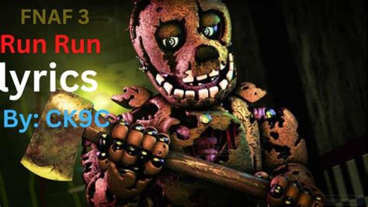 Fnaf 3 run run lyrics