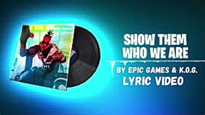 Fortnite song show them who we are lyrics