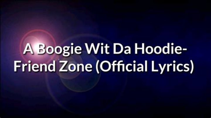 Friend zone a boogie lyrics