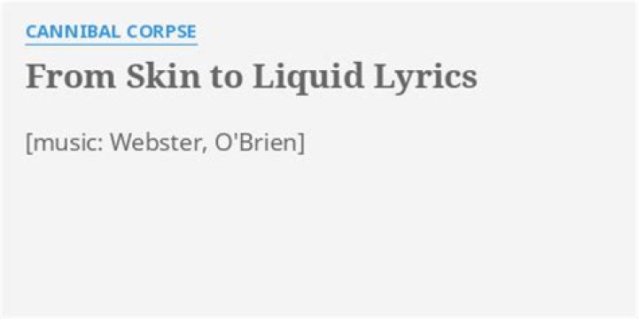 From skin to liquid lyrics