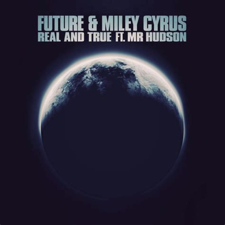 Future,miley cyrus real and true lyrics