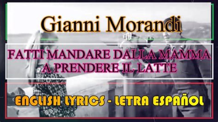 Gianni Morandi Fatti Mandare Dalla Mamma Lyrics