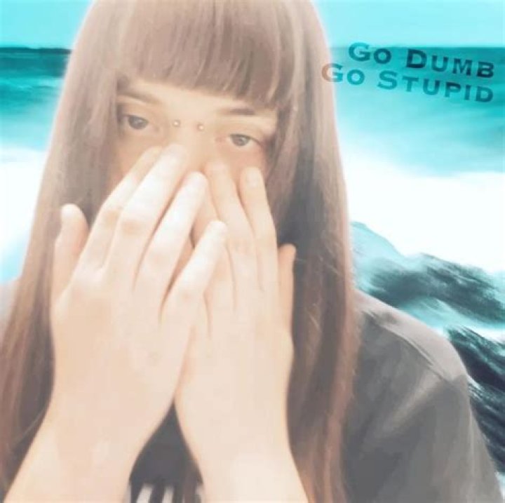 Go dumb (dumb) go stupid lyrics