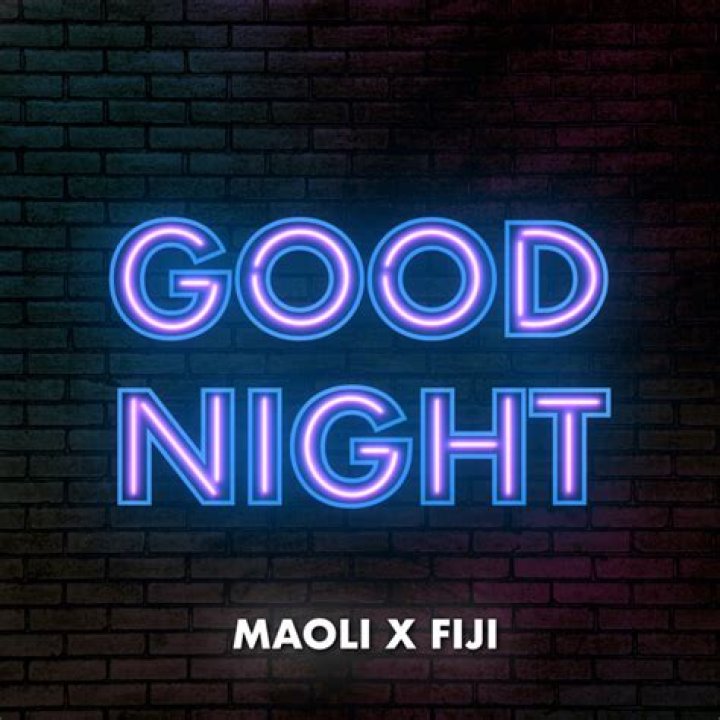 Good night by maoli ft fiji lyrics