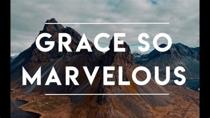 Grace so marvelous lyrics
