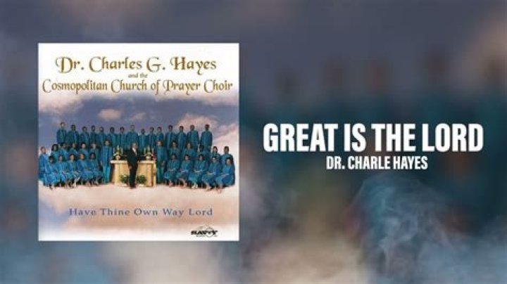 Great is the lord dr. charles hayes lyrics