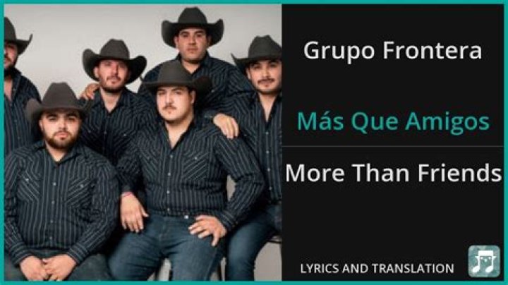 Grupo frontera más que amigos lyrics