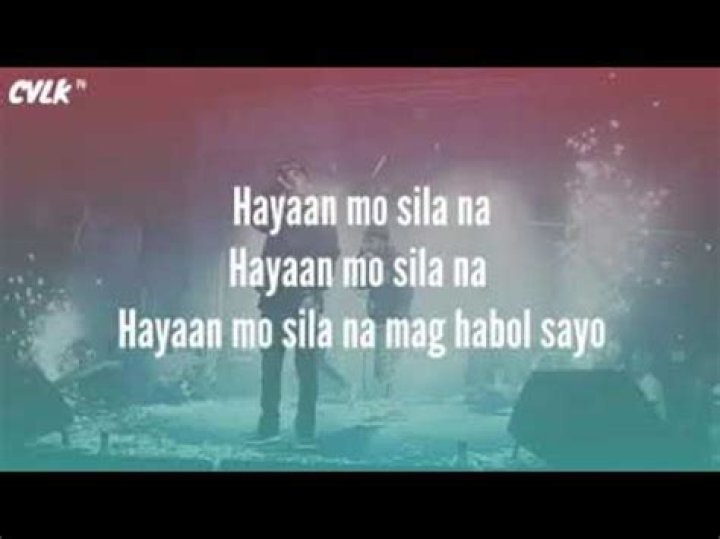 Hayaan mo sila (ex b lyrics