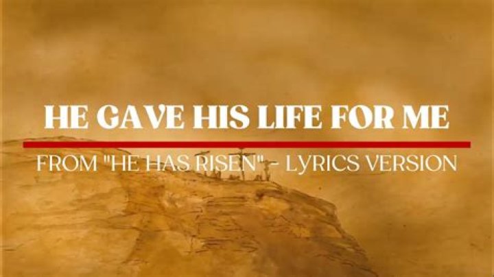He gave his life to die for me lyrics