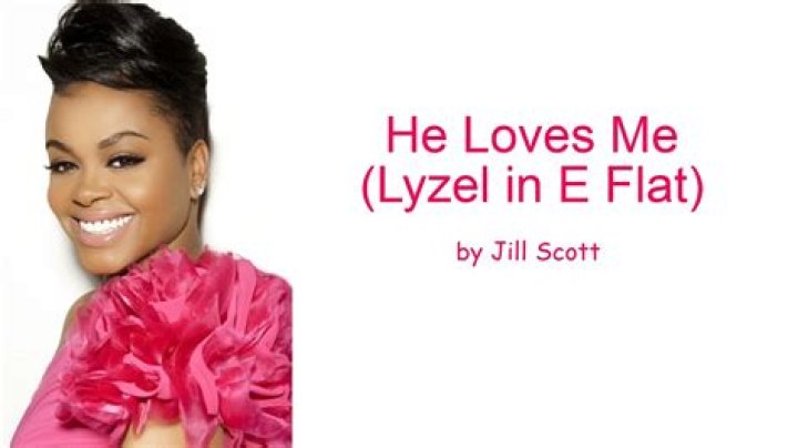 He loves me by jill scott lyrics
