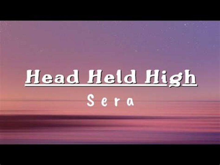 Head held high sera lyrics