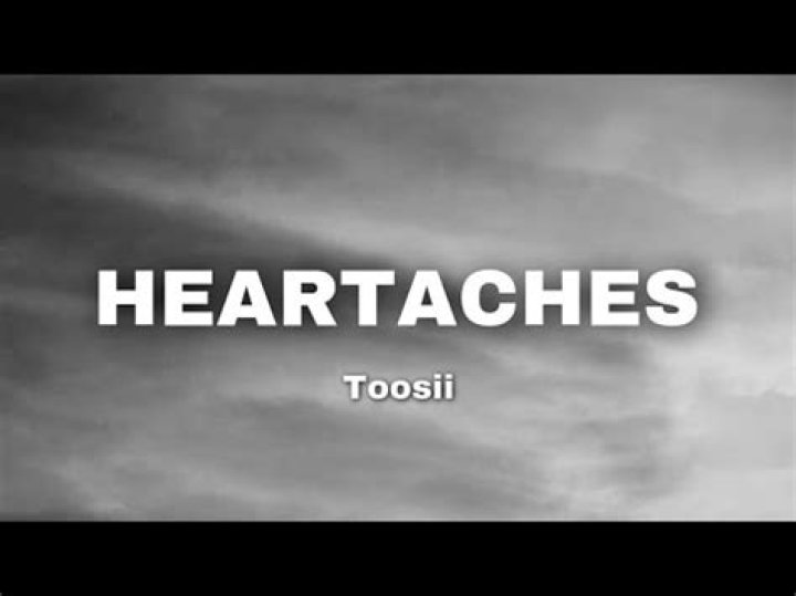 Heartaches toosii lyrics