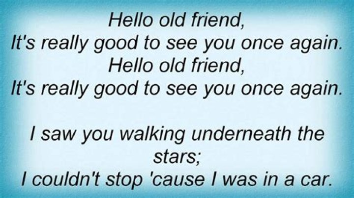Hello old friend lyrics