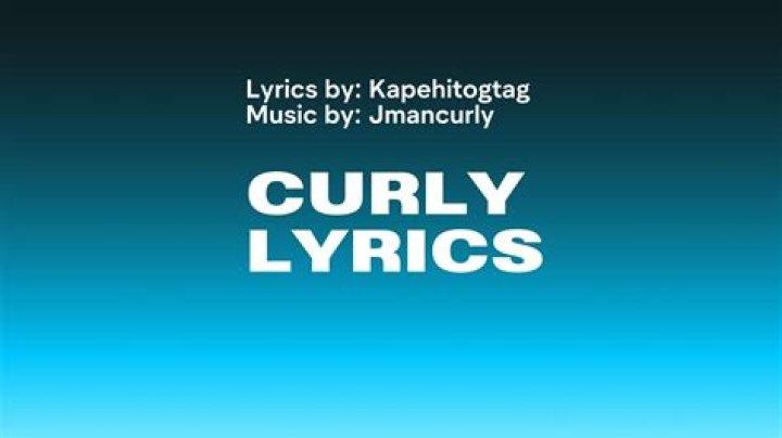 Her hair was kinda curly lyrics