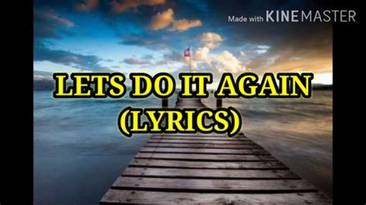 Hinsons lets do it again lyrics lyrics