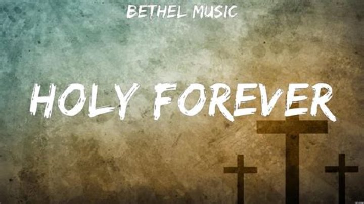 Holy forever bethel music lyrics