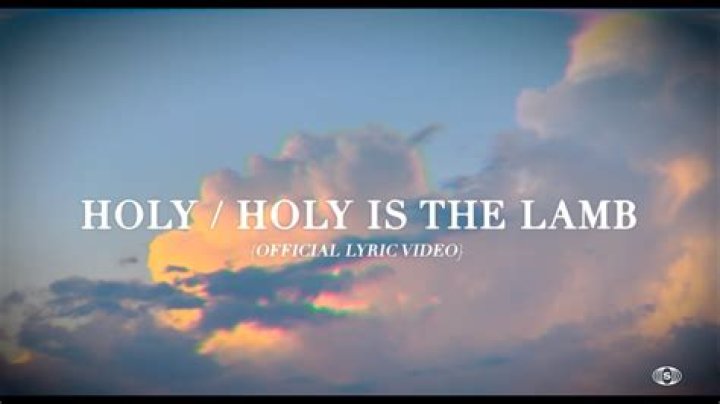 Holy holy, holy is the lamb lyrics