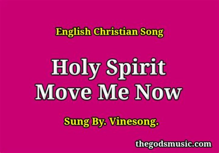 Holy spirit move in now lyrics