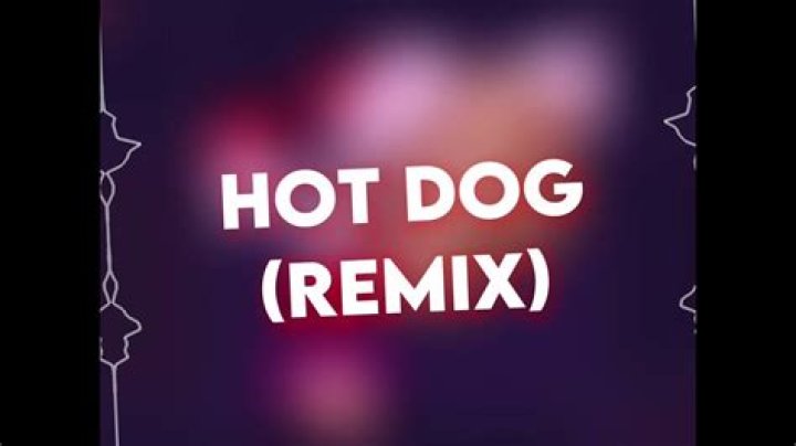 Hot dog remix lyrics
