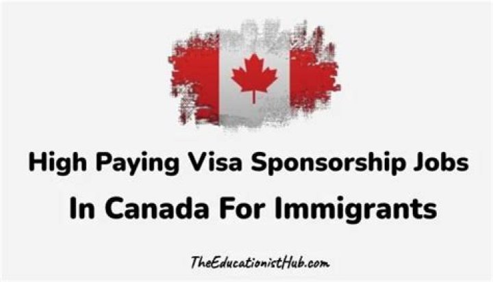 Hot News! High Paying Jobs That Comes With Canada Visa Sponsorships In 2024, Canada Become The Go-To Destination For Folks From Around The World
