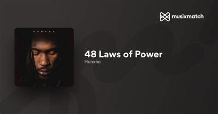 Hunxho 48 laws of power lyrics