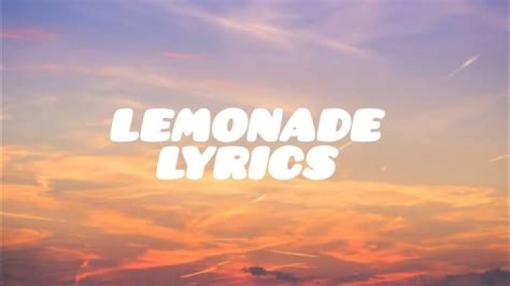 I know i’ll be drinking lemonade lyrics