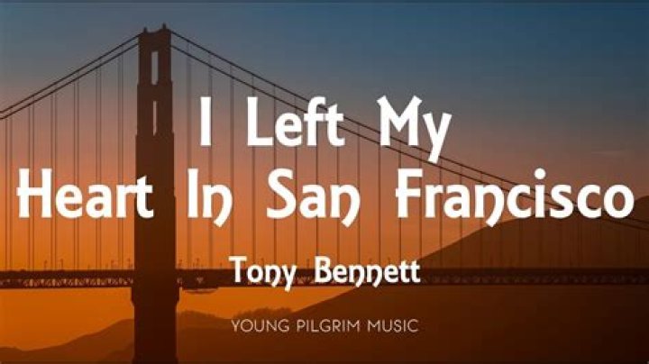 I lost my heart in san francisco.... lyrics