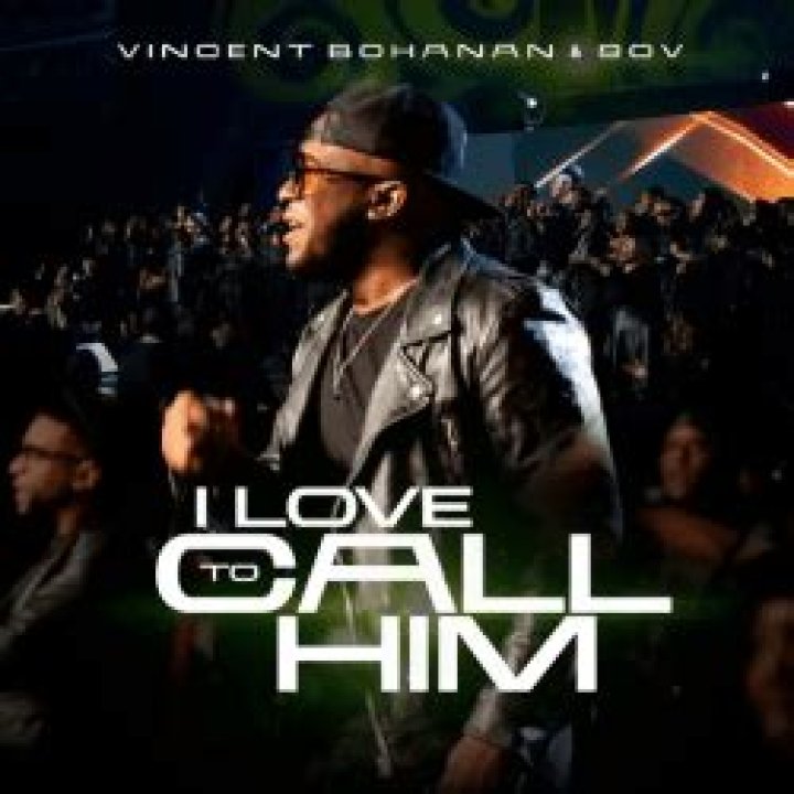 I love to call him by vincent bohanan lyrics