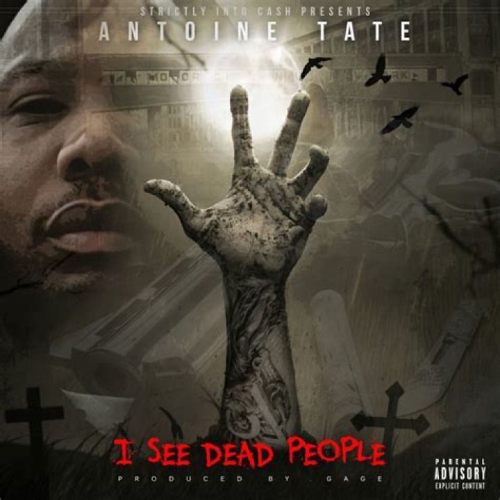 I see dead people antoine tate lyrics