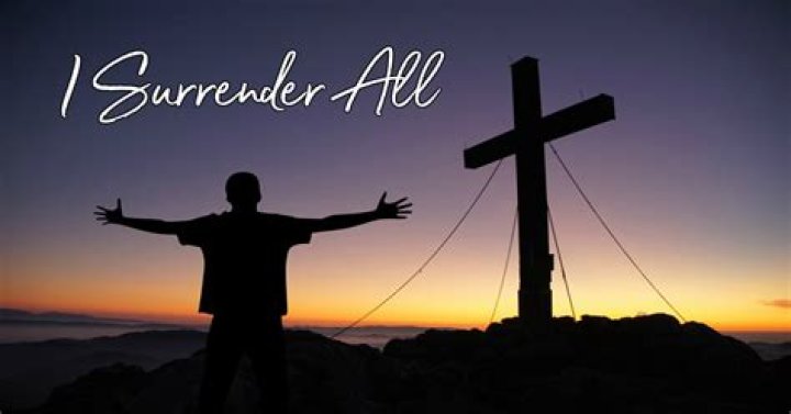I surrender all to you lyrics