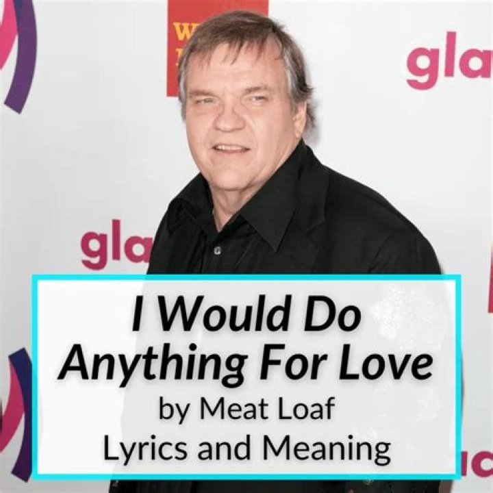 I would do anything i would go anywhere lyrics