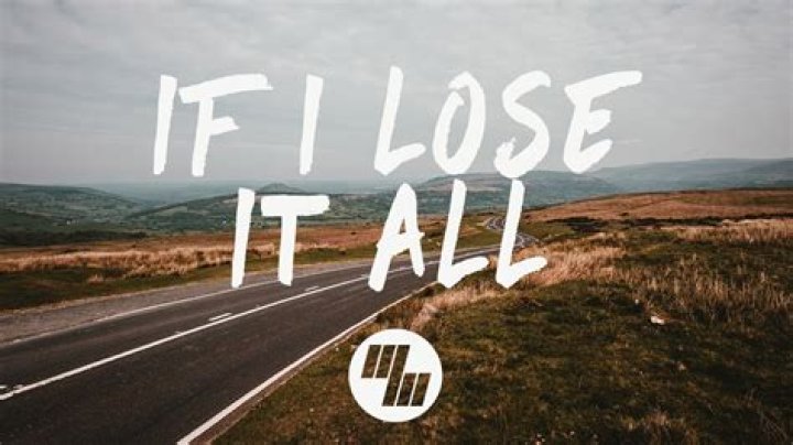 If i lose it all lyrics