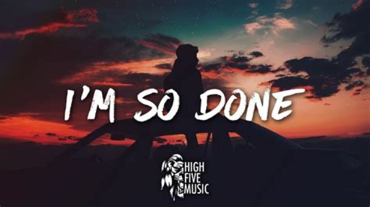 Im so done lyrics