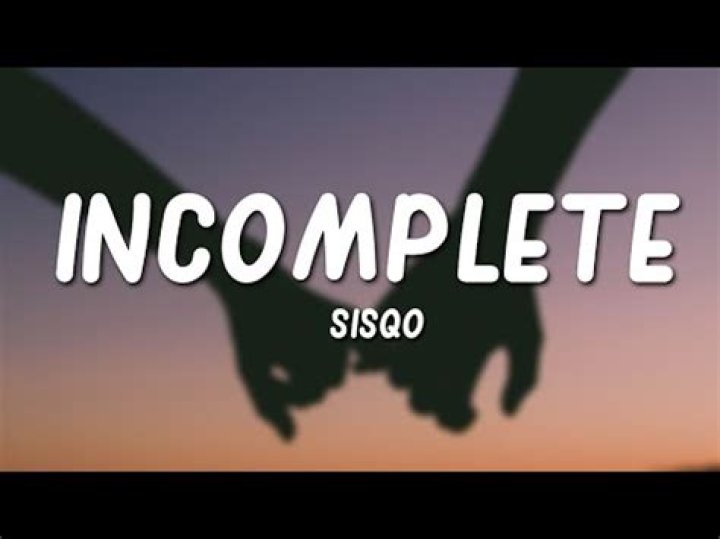 Incomplete sisqo lyrics