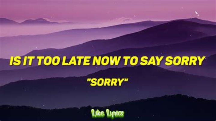 Is it too late now to say sorry lyrics