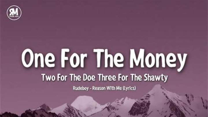 It’s one for the money, two for the show, three for the lyrics