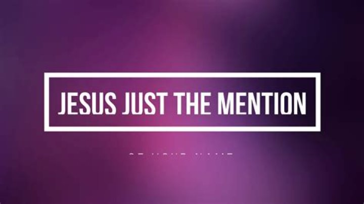 Jesus just the mention of your name lyrics