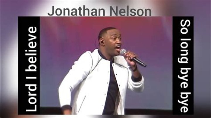 Jonathan nelson,i believe lyrics