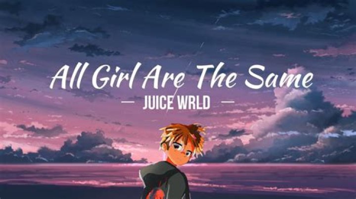Juice WRLD All Girls Are The Same Lyrics