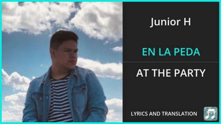 Junior H EN LA PEDA Lyrics English Translation