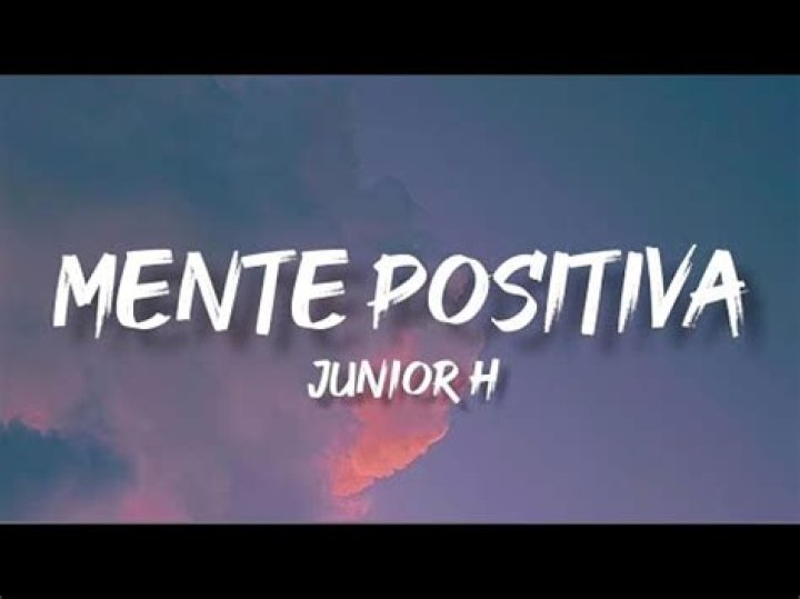 Junior H Mente Positiva Lyrics English Translation
