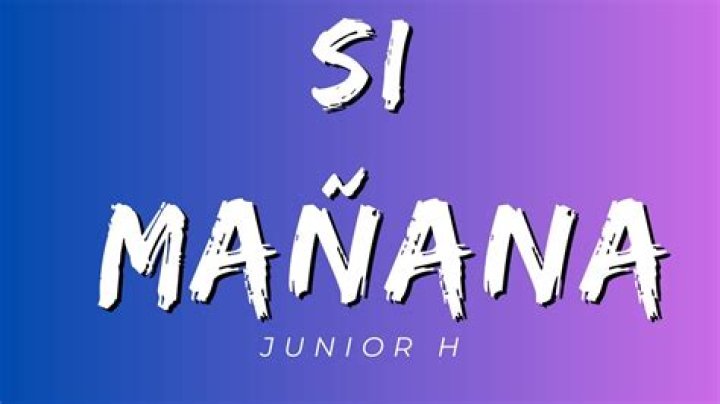 Junior H Si Mañana Lyrics English Translation
