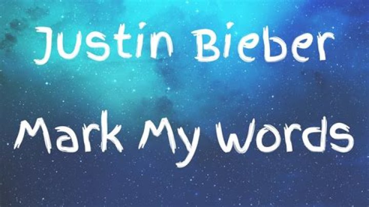 Justin bieber mark my word lyrics