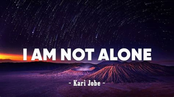 Kari jobe im not alone lyrics