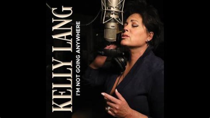 Kelly lang im not going anywhere lyrics