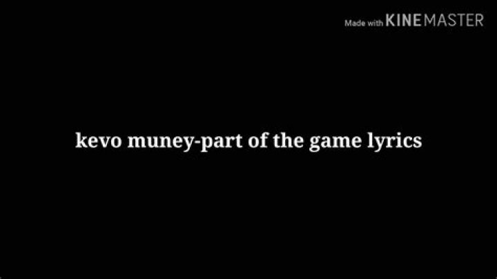 Kevo muney part of the game lyrics