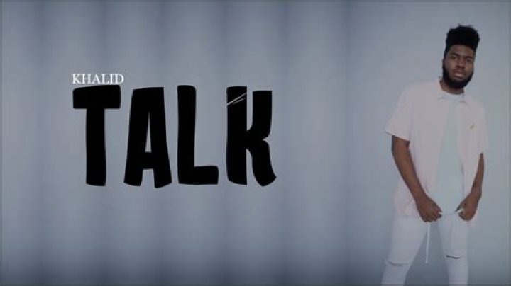 Khalid talk (lyrics) lyrics
